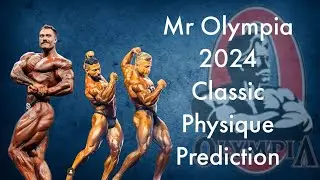 My Mr. Olympia 2024 Predictions: Top 5 in Classic Physique