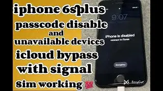 iphone 6splus passcode disable and unavailable devices icloud bypass with signal sim working 💯