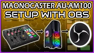 MaonoCaster AU-AM100 | Setting Up with PC and OBS Studio