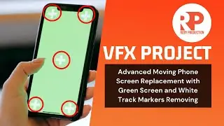 Advanced Moving Mobile Phone Screen Replacement Green Screen and Track Markers Removing Challenge
