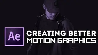 Start Creating Good Motion Graphics | After Effects CC Tutorial