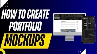How to Create Professional Mockups for Your Web Dev Portfolio (Desktop + Mobile)