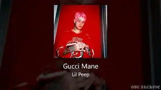 Lil Peep - Gucci Mane