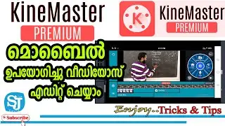 Kinemaster Video Editing Full Tutorial Malayalam | Android Video Editing | Mobile Video Editing