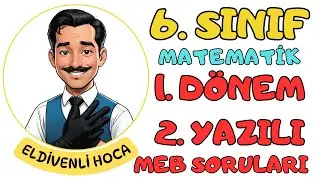 6.Sınıf Matematik 1.Dönem 2.Yazılı Soruları - Eldivenli Hoca (Meb Örnek Sorular)