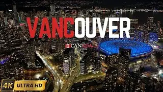 Vancouver, Canada Cinematic 4K Drone View | Fly Over Iconic Skyline
