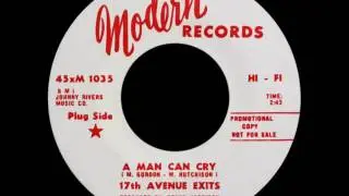 A Man Can Cry - 17th Avenue Exits
