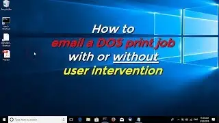 How to email a DOS print job with or without user intervention