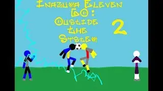 Inazuma Eleven GO Outside The System Cap 2