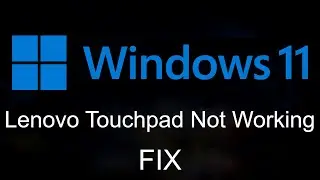 How To Fix Lenovo Laptop Touch Pad Not Working In Windows 11