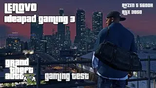 Lenovo Ideapad Gaming 3 Ryzen 5 5600H with RTX3050 GTA V Game TEST