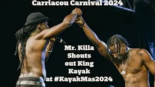 #KayakMasVlog Ep2. Mr. Killa shouts out King Kayak at Carriacou Carnival 2024 #kayakmas2024