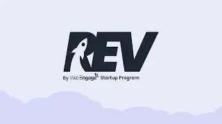 REV by WebEngage Startup Program: Scale your startup with the top retention-first program, for Free!
