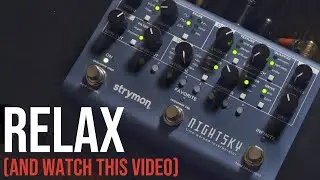 A nice, calm Strymon Nightsky Demo.