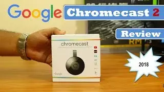 Google ChromeCast 2 | Unboxing | Review | Setup Guide