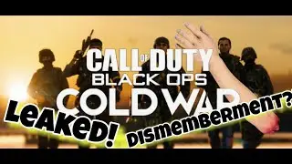 Black Ops Cold War body dismemberment patch LEAKED!