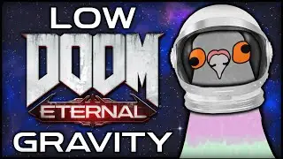 I Played DOOM Eternal With REALISTIC Gravity