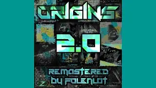 ORIGINS 2.0 (Compilation Mix by Folenlot)