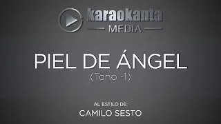 Karaokanta - Camilo Sesto - Piel de ángel / ( Tono Menos 1 )