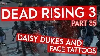Dead Rising 3 - DAISY DUKES AND FACE TATTOOS (Instagib Gaming Let's Play)