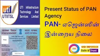 PAN ஏஜென்ஸின் இன்றைய நிலை | Present Status of PAN Agency