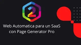 Web Automatica para un SaaS con Page Generator Pro