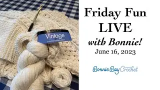 Friday Fun LIVE with Bonnie!