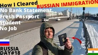 HOW INDIANS Can CLEAR RUSSIAN IMMIGRATION in their FIRST ATTEMPT !! I DID it in my FIRST ATTEMPT