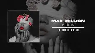 Max Million - Blind