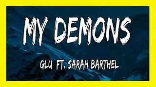 ✅ GLU - MY DEMONS ft. Sarah Barthel (Lyrics)