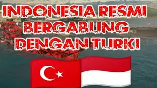 modern warships, Turki dan Indonesia hubungan bilateral 🤝  