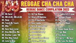 Reggae Dance Compilation 2023  CHA CHA DISCO ON THE ROAD 2023  REGGAE NONSTOP COMPILATI