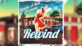 Double A-Ron – Rewind (Official Audio)