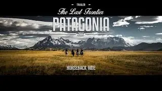 TRAILER CABALGATA TORRES DEL PAINE 2015 | By Outdoors TV©