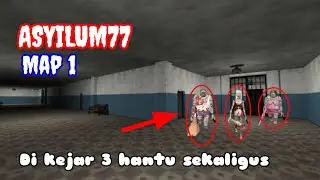 Map 1 Asylum77 - Horor Multiplayer INSANE Mode Solo Run