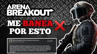 ARENA BREAKOUT me ❌BANEO❌ y te PUEDE PASAR A TÍ‼️(Muy Injusto)