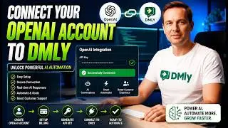 How to Connect your OpenAI Account to DMLY (Step-by-Step Guide)