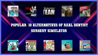 Real Dentist Surgery Simulator | Best 15 Alternatives of Real Dentist Surgery Simulator