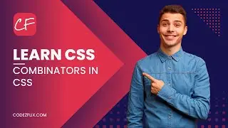 css combinators | learn CSS | TechsHub Tutorials