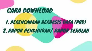 CARA DOWNLOAD RAPOR PENDIDIKAN DAN CARA DOWNLOAD PBD