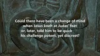 When Jesus knelt at Judas  feet