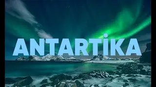 Dünyanın En Issız yeri ANTARKTİKA Hakkında Bilgiler #antarktika