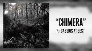 Cassius At Best - Chimera