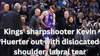 Kings' sharpshooter Kevin Huerter out with dislocated shoulder, labral tear