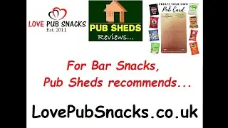 **REVIEW** LovePubSnacks.co.uk - large range of bar snacks for your Pub Sheds!