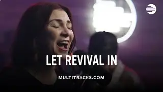 Kim Walker-Smith - Let Revival In (MultiTracks Session)