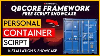 QBCore Framework - Containers Script | Personal Storage | Installation and Showcase | FiveM Script