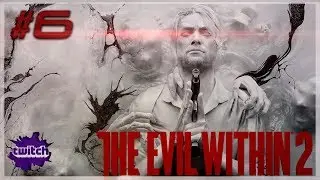The Evil Within 2 - Запись стрима #6