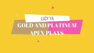 lucyya Apex Gold and PLATINUM plays SEASON 7