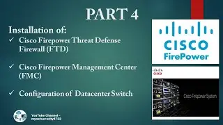 Part 4 Installation of  Datacenter Cisco Firepower Firewall Intro